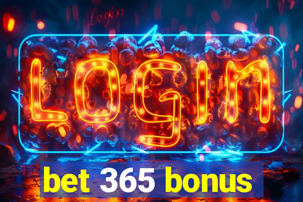 bet 365 bonus
